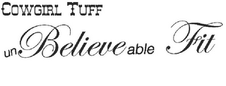 COWGIRL TUFF UNBELIEVEABLE FIT logo