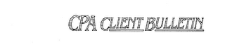 CPA CLIENT BULLETIN