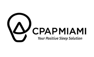 CPAPMIAMI YOUR POSITIVE SLEEP SOLUTION logo