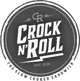 CR CROCK N'ROLL EST. 2015 THE SLOW COOKED SANDWICH logo