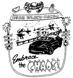 CRAB ISLAND MAMBO EMBRACE THE CHAOS! ISLAND TIME DESTIN, FL FLIP FLOPS PARTIES PIRATES RUM logo