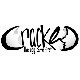 CRACKED THE EGG CAME FIRST logo