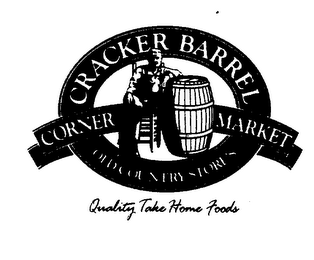 CRACKER BARREL CORNER MARKET OLD COUNTRY STORE'S QUALITY TAKE HOME FOODS logo