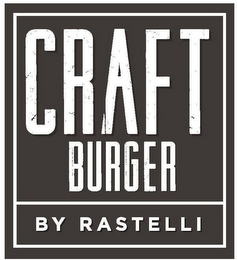 CRAFT BURGER BY RASTELLI logo
