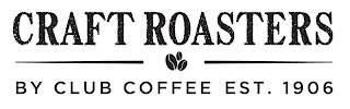 CRAFT ROASTERS BY CLUB COFFEE EST. 1906 logo