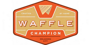 CRAFTED BY HAND WAFFLE CHAMPION OKLAHOMA CITY logo