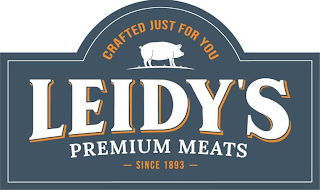 CRAFTED JUST FOR YOU LEIDY'S PREMIUM MEATS SINCE 1893 logo