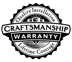 CRAFTSMANSHIP WARRANTY QUALITY INSTALLATION LIFETIME COVERAGE logo