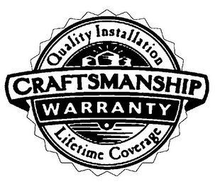 CRAFTSMANSHIP WARRANTY QUALITY INSTALLATION LIFETIME COVERAGE logo
