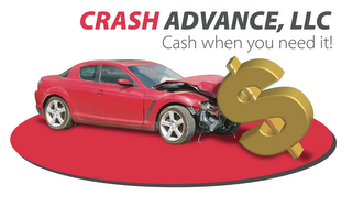 CRASHADVANCE, LLC CASH WHEN YOU NEED IT! logo