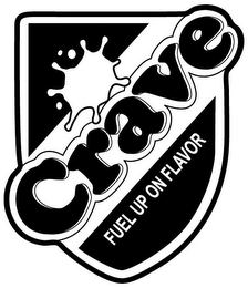 CRAVE FUEL UP ON FLAVOR logo