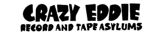 CRAZY EDDIE RECORD AND TAPE ASYLUMS logo