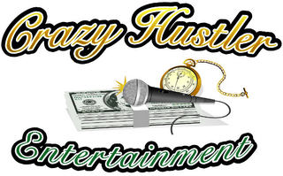 CRAZY HUSTLER ENTERTAINMENT logo