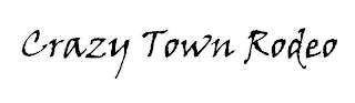 CRAZY TOWN RODEO logo