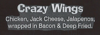 CRAZY WINGS CHICKEN, JACK CHEESE, JALAPENOS, WRAPPED IN BACON & DEEP FRIED. (6) - 7.49 (10) - 11.49 logo