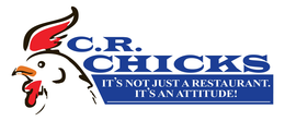 C.R.CHICKS ," IT'S NOT JUST A RESTAURANT, IT'S AN ATTITUDE!" logo