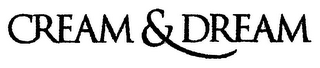 CREAM & DREAM logo