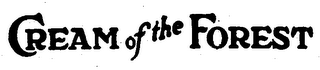 CREAM OF THE FOREST logo
