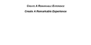 CREATE A REMARKABLE EXPERIENCE logo