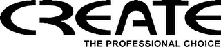 CREATE THE PROFESSIONAL CHOICE logo
