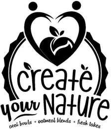 CREATE YOUR NATURE ACAI BOWLS + OATMEALBLENDS + FRESH TAKES logo