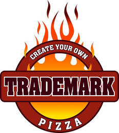 CREATE YOUR OWN TRADEMARK PIZZA logo