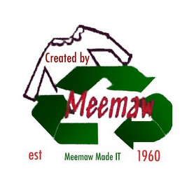CREATED BY MEEMAW EST 1960 MEEMAW MADE IT logo