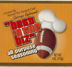CREATED BY RETIRED PRO FOOTBALL CHEF GEORGE SYBRANT "BEST IN THE BIZ" ALL PURPOSE SEASONING NET WT 4OZ (113G) logo