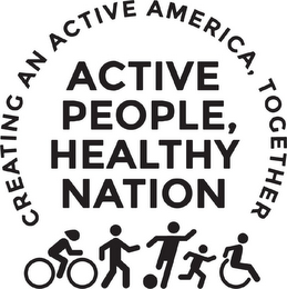 CREATING AN ACTIVE AMERICA, TOGETHER ACTIVE PEOPLE, HEALTHY NATION logo
