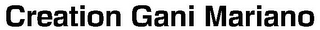 CREATION GANI MARIANO logo