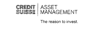 CREDIT SUISSE ASSET MANAGEMENT THE REASON TO INVEST. logo