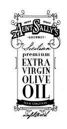 CREOLE ITALIAN AUNT SALLY'S GOURMET SICILIAN PREMIUM EXTRA VIRGIN OLIVE OIL NEW ORLEANS UNFILTERED logo