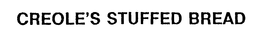 CREOLE'S STUFFED BREAD logo