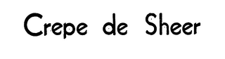 CREPE DE SHEER logo