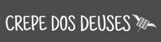CREPE DOS DEUSES
