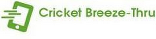 CRICKET BREEZE-THRU logo
