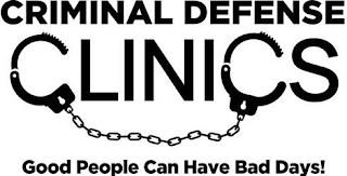 CRIMINAL DEFENSE CLINICS GOOD PEOPLE CAN HAVE BAD DAYS! logo
