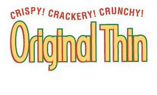 CRISPY! CRACKERY! CRUNCHY! ORIGINAL THIN logo