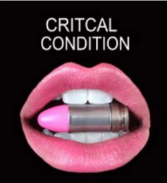 CRITCAL CONDITION