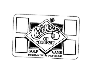 CRITTERS OF "COURSE" GOLF GAME FORE PLAY ON THE GOLF COURSE logo