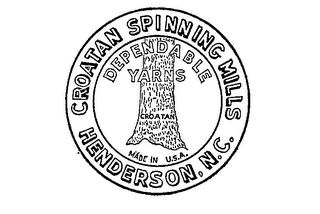 CROATAN SPINNING MILLS HENDERSON, N.C. DEPENDABLE YARNS MADE IN U.S.A. logo