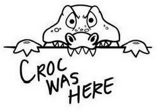 CROC WAS HERE logo