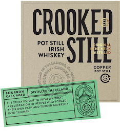 CROOKED STILL POT STILL IRISH WHISKEY S ORIGINAL BENT NECK DISTILLED COPPER POT STILL S DISTILLED AGED & BOTTLED IN TULLAMORE, CO. OFFALY · CROOKED STILL POT STILL WHISKEY · S BOURBON CASK AGED DISTILLED IN IRELAND IT'S STORY UNIQUE TO IRISH WHISKEY, A CELEBRATION OF PEOPLE WHO FORGED THEIR OWN PATH AND TURNED ADVERSITY INTO TRIUMPH. CROOKED STILL WHISKEY CROOKED WHISKEY CROOKED STILL IRISH WHISKEY S ORIGINAL BENT NECK STILL logo