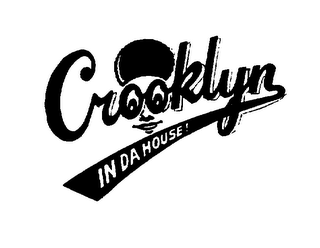 CROOKLYN IN DA HOUSE! logo