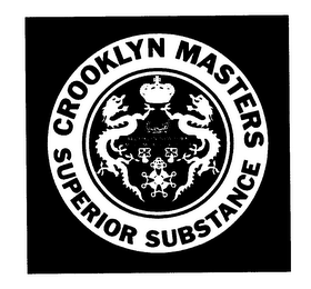CROOKLYN MASTERS SUPERIOR SUBSTANCE logo
