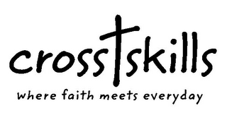 CROSS SKILLS WHERE FAITH MEETS EVERYDAY logo