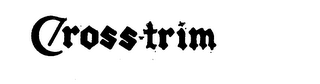 CROSS-TRIM logo