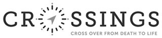 CROSSINGS CROSS OVER FROM DEATH TO LIFE logo
