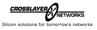 CROSSLAYER NETWORKS SILICON SOLUTIONS FOR TOMORROW'S NETWORKS logo