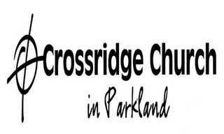 CROSSRIDGE CHURCH IN PARKLAND logo